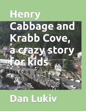 portada Henry Cabbage and Krabb Cove, a crazy story for kids (in English)