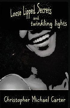 portada Loose Lipped Secrets and Twinkling Lights (in English)