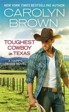 portada Toughest Cowboy in Texas: A Western Romance (Happy, Texas)