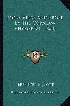 portada more verse and prose by the cornlaw rhymer v1 (1850)