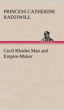 portada cecil rhodes man and empire-maker (in English)