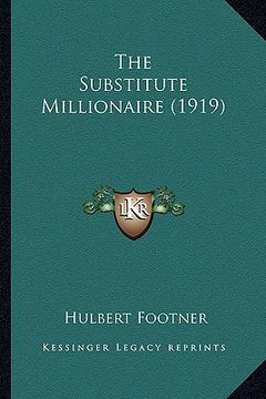 portada the substitute millionaire (1919)