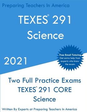portada TEXES 291 - Science: Two Full Practice Exam - Free Online Tutoring - Updated Exam Questions (en Inglés)
