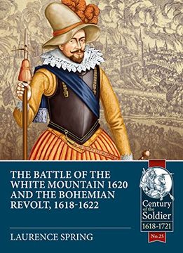 portada The Battle of the White Mountain 1620 and the Bohemian Revolt, 1618-1622 (Century of the Soldier) (in English)