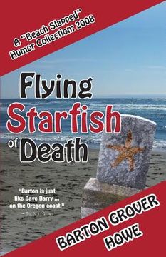 portada Flying Starfish of Death: A Beach Slapped Humor Collection (2008) (in English)