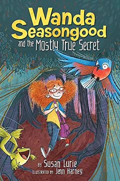 portada Wanda Seasongood and the Mostly True Secret: 1 (in English)