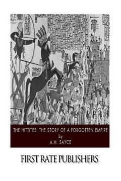 portada The Hittites: The Story of a Forgotten Empire (in English)