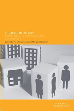 portada Children in the City: Home Neighbourhood and Community (Future of Childhood) (en Inglés)