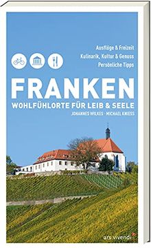 portada Franken - Wohlfühlorte für Leib und Seele: Freizeitführer (en Alemán)