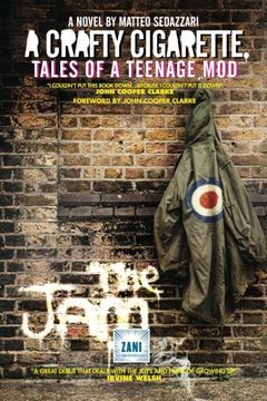 portada A CRAFTY CIGARETTE Tales of a Teenage Mod: Foreword by John Cooper Clarke