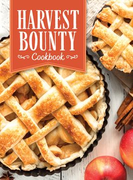 portada Harvest Bounty Cookbook (en Inglés)