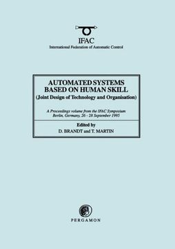 portada Automated Systems Based on Human Skill (Joint Design of Technology and Organisation) (in English)