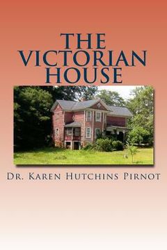 portada The Victorian House: A Silky and Sly Adventure (in English)