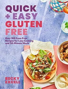 portada Quick and Easy Gluten Free: Over 100 Fuss-Free Recipes for Lazy Cooking and 30-Minute Meals (Hardie Grant, 2) (in English)