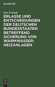 portada Erlasse und Entscheidungen der Deutschen Bundesstaaten Betreffend Sicherung von Warmwasser-Heizanlagen Nebst Ausführungsformen (en Alemán)