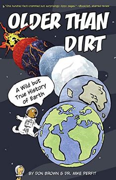 portada Older Than Dirt: A Wild but True History of Earth 