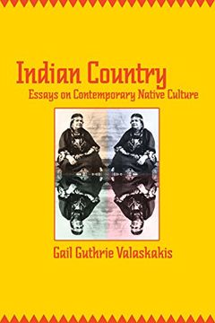 portada Indian Country: Essays on Contemporary Native Culture (Indigenous Studies) (en Inglés)