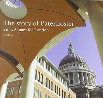 portada The Story of Paternoster: A new Square for London (in English)