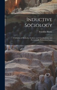 portada Inductive Sociology; a Syllabus of Methods, Analyses and Classifications, and Provisionally Formulated Laws (en Inglés)