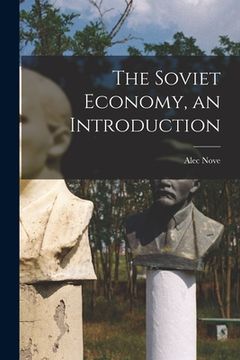 portada The Soviet Economy, an Introduction (in English)