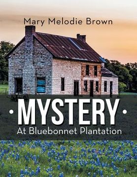 portada Mystery at Bluebonnet Plantation (en Inglés)