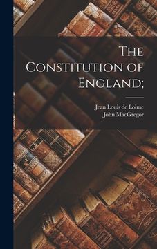 portada The Constitution of England; (en Inglés)