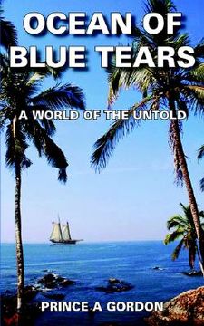 portada ocean of blue tears: a world of the untold a world of the untold (in English)