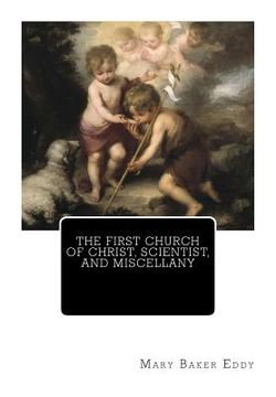 portada The First Church of Christ, Scientist, and Miscellany (in English)