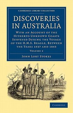 portada Discoveries in Australia 2 Volume Set: Discoveries in Australia: With an Account of the Hitherto Unknown Coasts Surveyed During the Voyage of the hms. Library Collection - History of Oceania) (en Inglés)