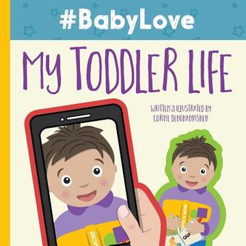 portada #BabyLove: My Toddler Life (in English)