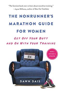 portada The Nonrunner's Marathon Guide for Women: Get off Your Butt and on With Your Training (en Inglés)