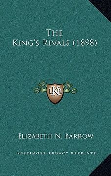 portada the king's rivals (1898) (en Inglés)