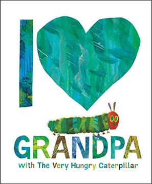 portada I Love Grandpa With the Very Hungry Caterpillar (in English)