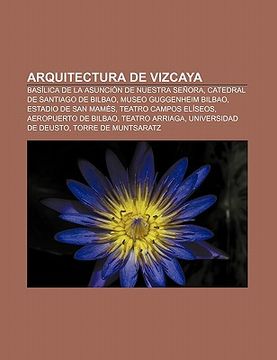 Libro Arquitectura De Vizcaya: Bas Lica De La Asunci N De Nuestra Se ...