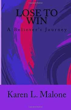 portada Lose to Win: Lose to Win: A Believers Journey (en Inglés)