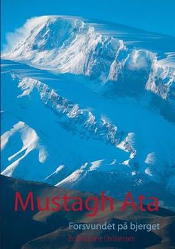portada Mustagh Ata: Forsvundet på bjerget (en Danés)
