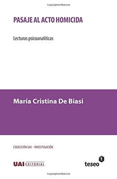 portada Pasaje al acto homicida: Lecturas psicoanalíticas (Spanish Edition)