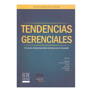 portada Tendencias Gerenciales: 12 Casos Empresariales Exitosos en el Mundo (in Spanish)