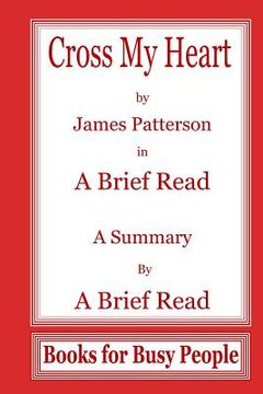 portada Cross My Heart by James Pattereson In A Brief Read: A Summry (en Inglés)