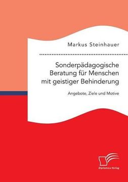 portada Sonderpädagogische Beratung für Menschen mit geistiger Behinderung: Angebote, Ziele und Motive (German Edition)