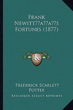 portada frank newittacentsa -a centss fortunes (1877) (en Inglés)