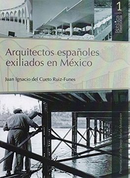 portada Arquitectos Españoles Exiliados en Mexico