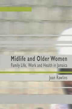 portada midlife and older women: family life, work and health in jamaica (en Inglés)