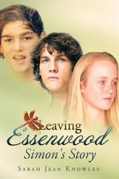 portada Leaving Essenwood: Simon's Story (en Inglés)