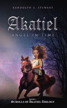 portada Akatiel: Angel in Time (in English)