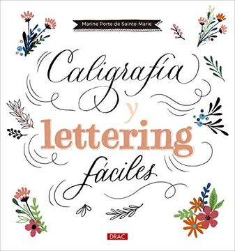 portada Caligrafía y Lettering Fáciles (in Spanish)