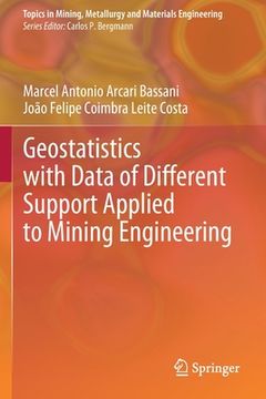 portada Geostatistics with Data of Different Support Applied to Mining Engineering (in English)