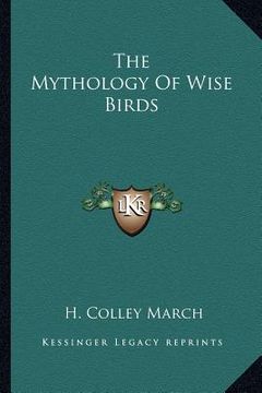 portada the mythology of wise birds (en Inglés)