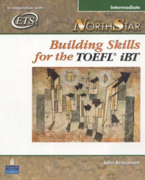 portada Northstar: Building Skills for the Toefl Ibt, Intermediate Student Book With Audio cds 