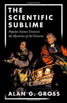 portada The Scientific Sublime: Popular Science Unravels the Mysteries of the Universe 